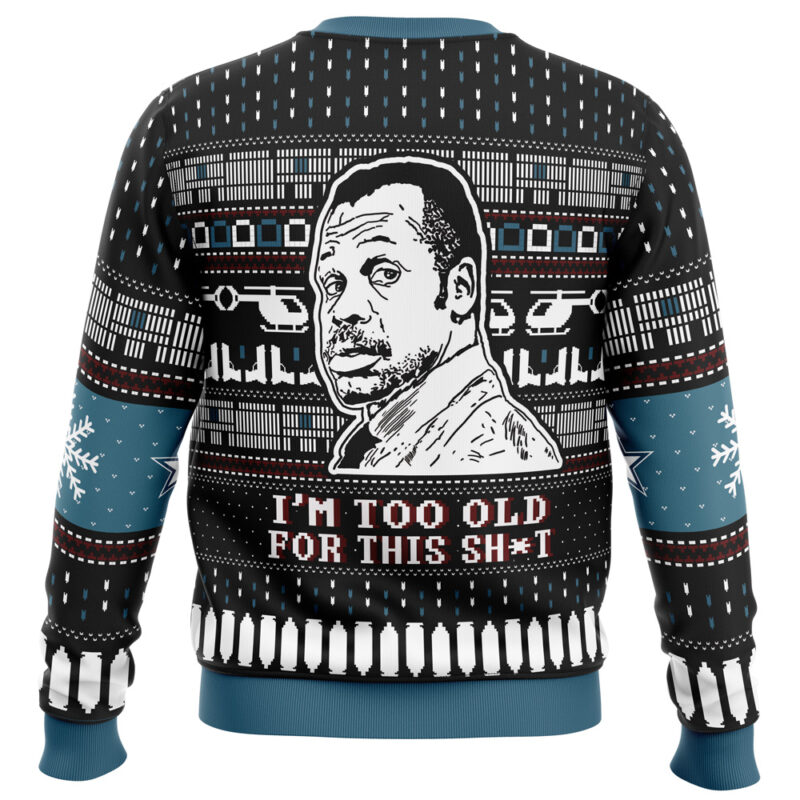 I'm Too Old For This Sh*t Danny Glover Lethal Weapon Ugly Christmas Sweater - Image 2