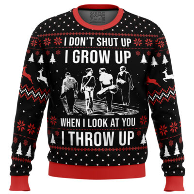 I Don't Shup Up Stand By Me Ugly Christmas Sweater