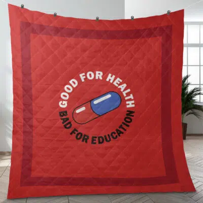 Good for Health Bad for Education Akira Quilt Blanket