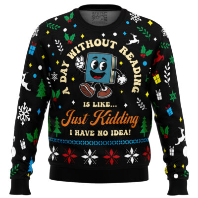 A Day Without Reading Ugly Christmas Sweater