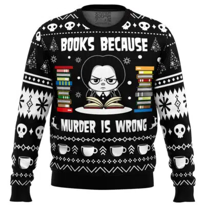 Books Because Murder is Wrong Ugly Christmas Sweater