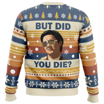 But Did You Die The Hangover Ugly Christmas Sweater