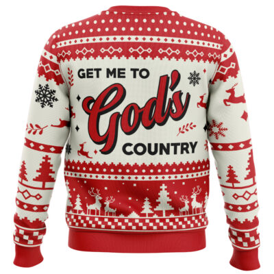Get Me To God's Country Ugly Christmas Sweater