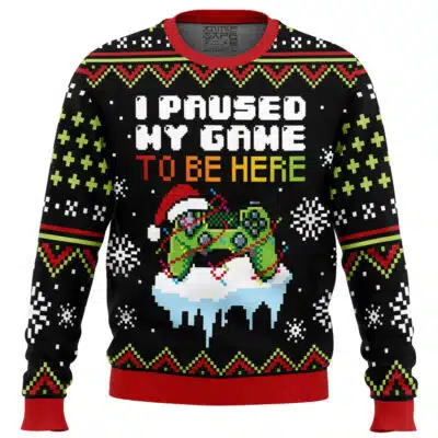 I Paused My Game To Be Here Ugly Christmas Sweater